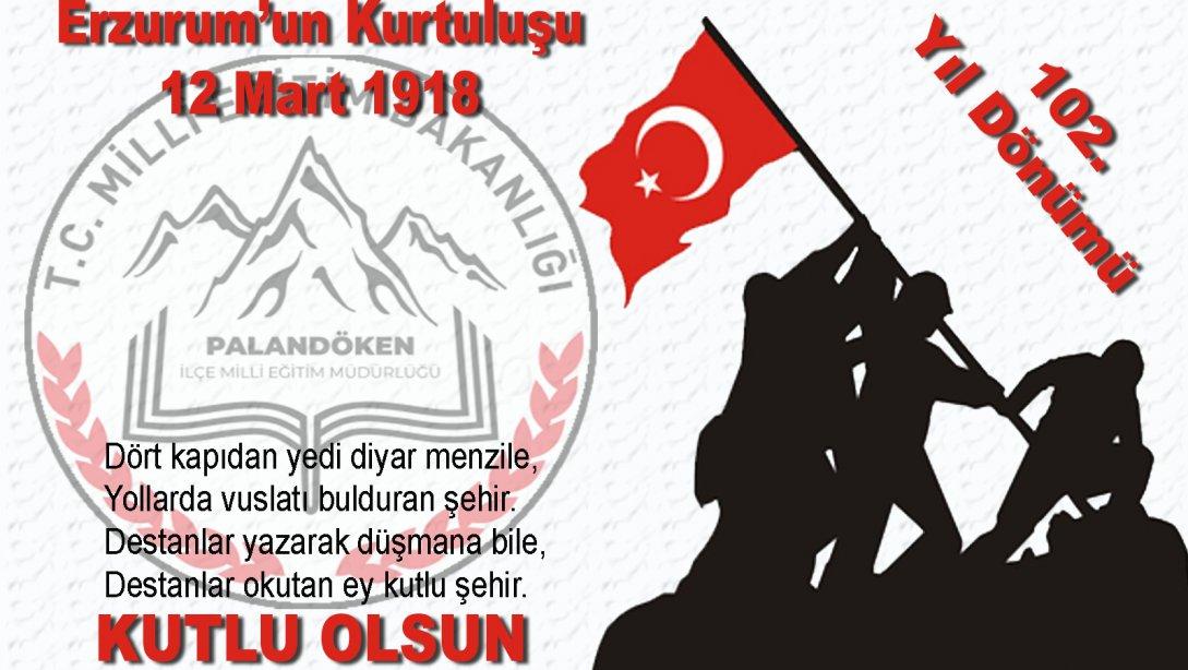 Erzurum'un Kurtuluşu 12 Mart 1918